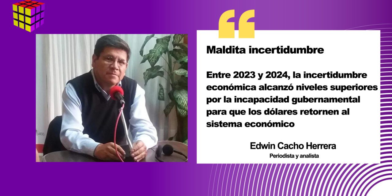 Maldita incertidumbre