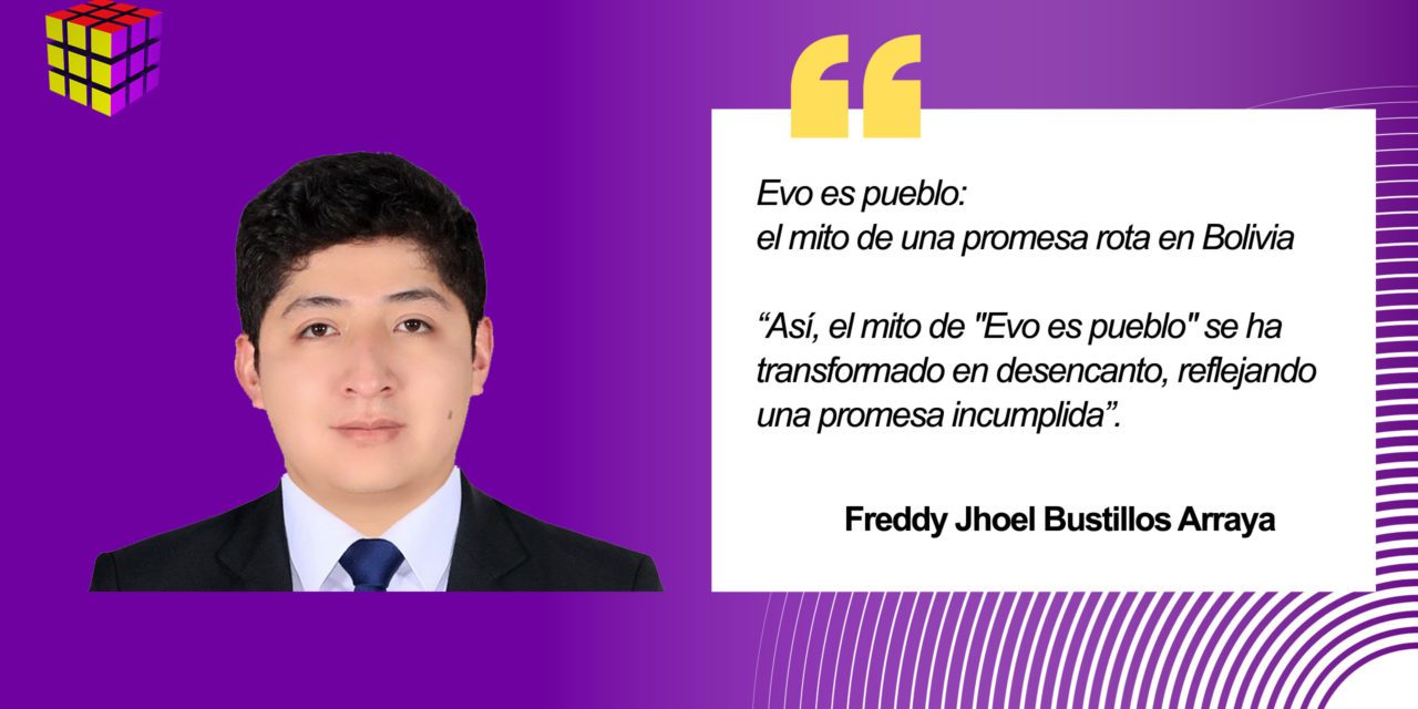 Evo es pueblo: el mito de una promesa rota en Bolivia