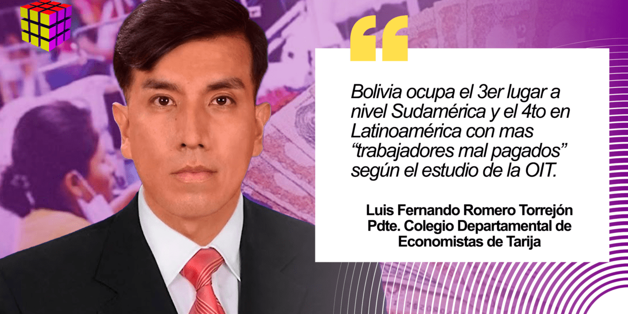 BOLIVIA: ES EL 3ER PAÍS DE SUDAMÉRICA CON MÁS TRABAJADORES “MAL PAGADOS” SEGÚN LA OIT