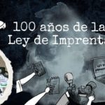 Entre presiones y vulneraciones, la Ley de Imprenta cumple 100 años con sus principios intactos