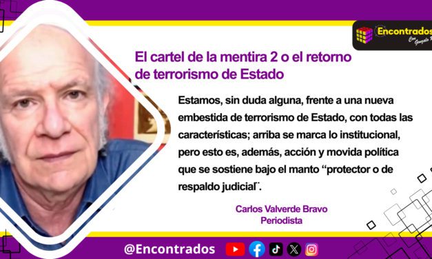 El cartel de la mentira 2 o el retorno de terrorismo de Estado