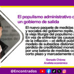 El populismo administrativo de un gobierno de salida