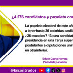 ¿4.576 candidatos y papeleta con 26 casillas?