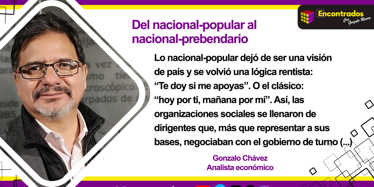Del nacional-popular al nacional-prebendario