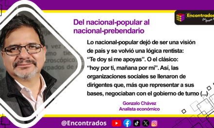 Del nacional-popular al nacional-prebendario