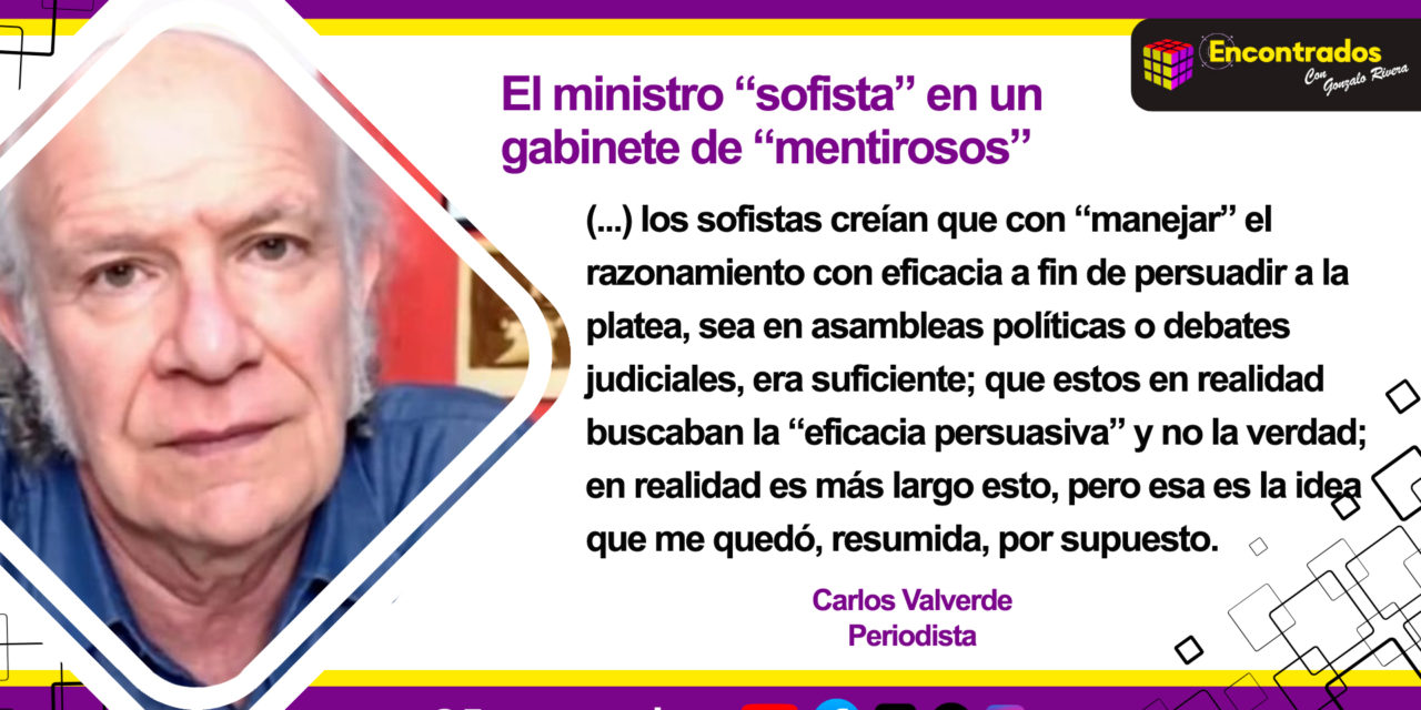 El ministro “sofista” en un gabinete de “mentirosos”