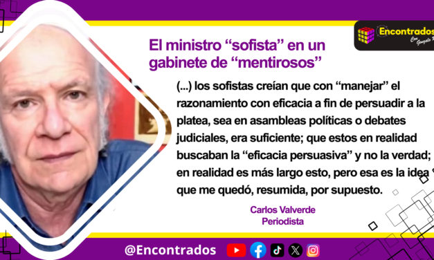 El ministro “sofista” en un gabinete de “mentirosos”