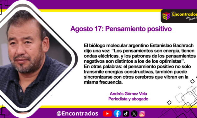 Agosto 17: Pensamiento positivo
