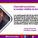 Chernóbil económico: el modelo infalible de Arce