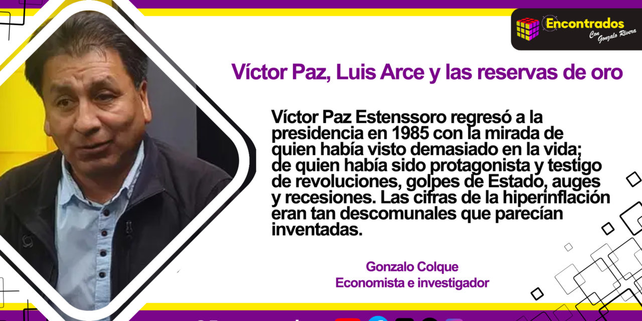 Víctor Paz, Luis Arce y las reservas de oro