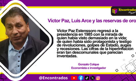 Víctor Paz, Luis Arce y las reservas de oro
