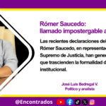 Romer Saucedo: Un llamado impostergable a la justicia