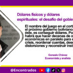 Dólares físicos y dólares espirituales: el desafío del gobierno entrante