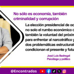 No sólo es economía, también criminalidad y corrupción