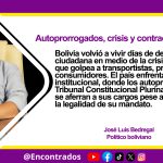 Autoprorrogados, crisis y contradicciones