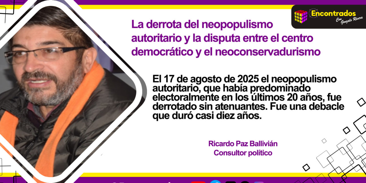 La derrota del neopopulismo autoritario y la disputa entre el centro democrático y el neoconservadurismo