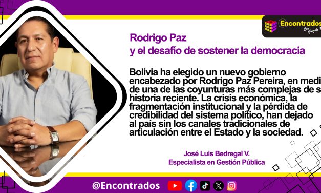 Rodrigo Paz y el desafío de sostener la democracia