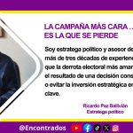 LA CAMPAÑA MÁS CARA … ES LA QUE SE PIERDE