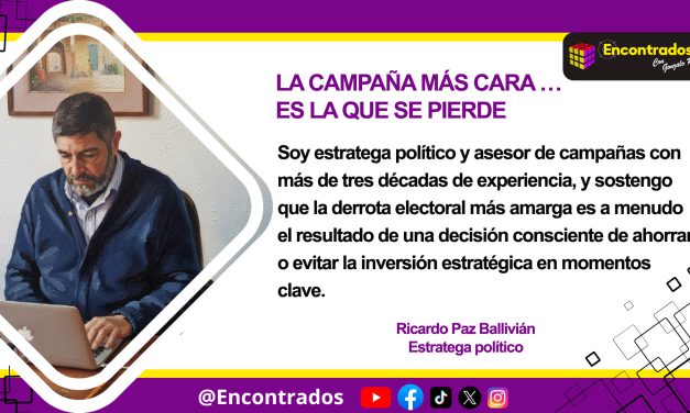 LA CAMPAÑA MÁS CARA … ES LA QUE SE PIERDE