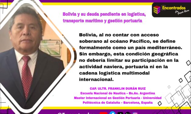 Bolivia y su deuda pendiente en logística, transporte marítimo y gestión portuaria
