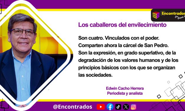 Los caballeros del envilecimiento