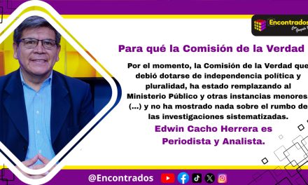 Para qué la Comisión de la Verdad