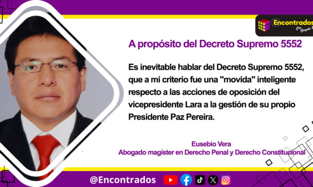 A PROPÓSITO DEL DECRETO SUPREMO 5552