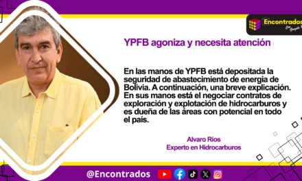 YPFB agoniza y necesita atención