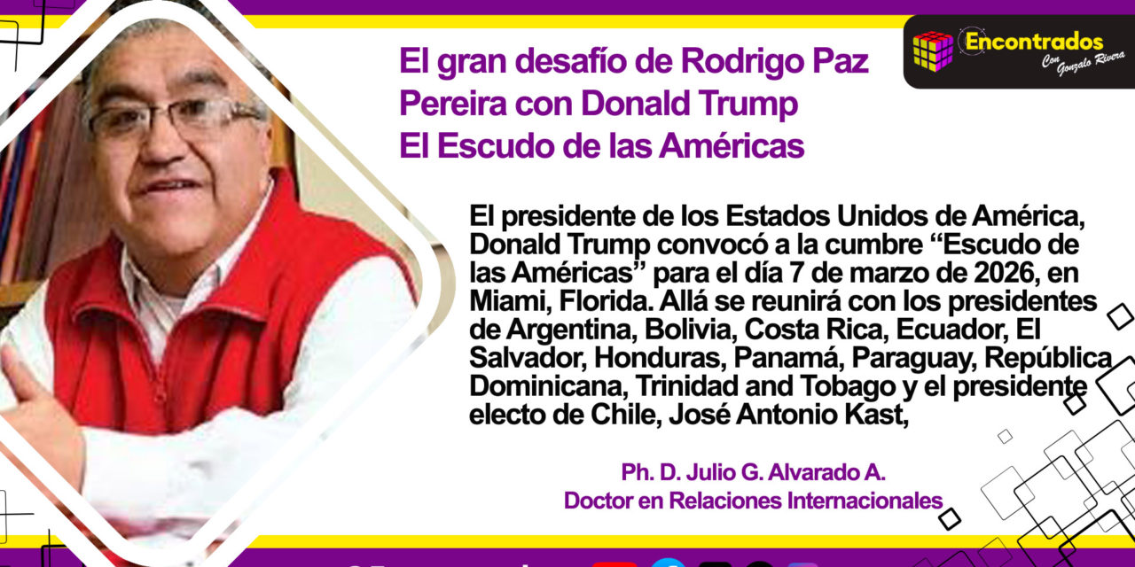 El gran desafío de Rodrigo Paz Pereira con Donald Trump El Escudo de las Américas