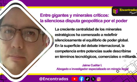Entre gigantes y minerales críticos: la silenciosa disputa geopolítica por el poder