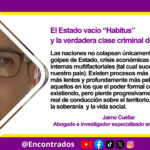 El Estado vacío “Habitus” y la verdadera clase criminal dominante