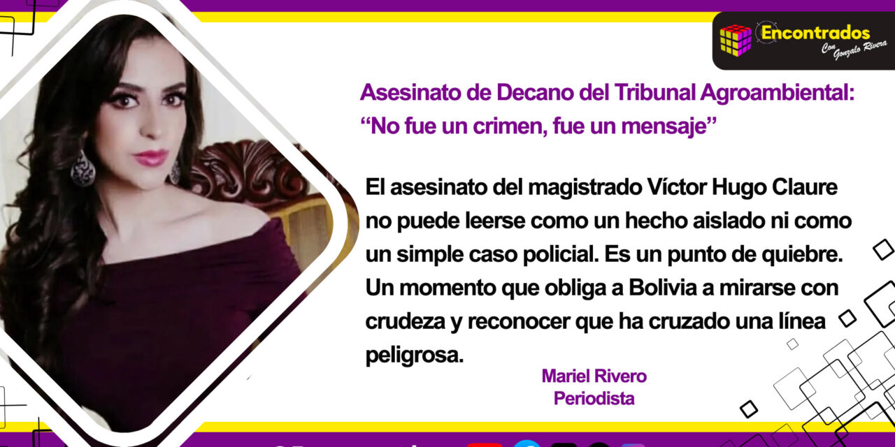 Asesinato del Decano del Tribunal Agroambiental en Bolivia: «No fue solo un crimen, fue un mensaje»