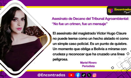Asesinato del Decano del Tribunal Agroambiental en Bolivia: «No fue solo un crimen, fue un mensaje»