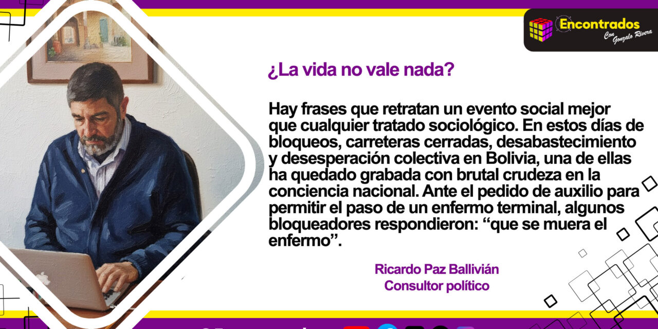 ¿La vida no vale nada?