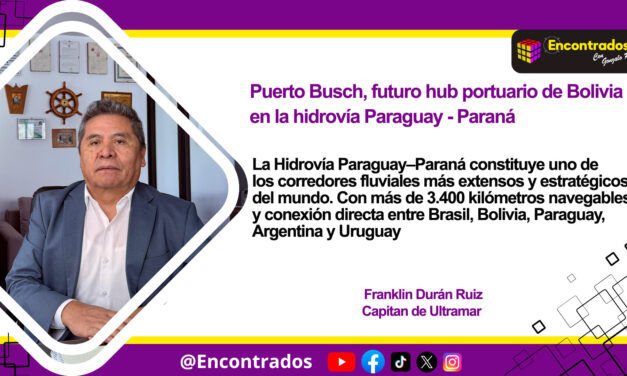Puerto Busch, futuro hub portuario de Bolivia en la hidrovía Paraguay – Paraná