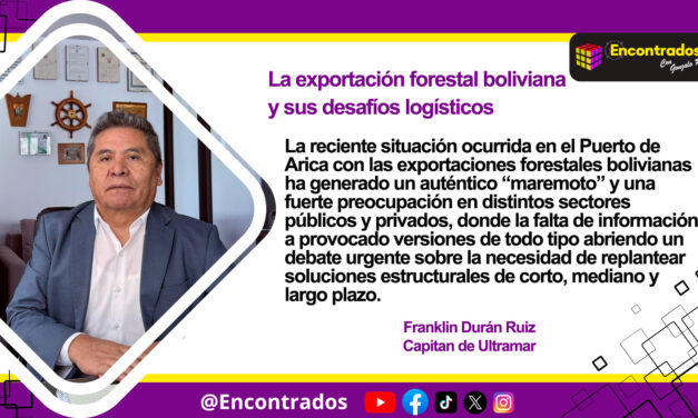 La exportación forestal boliviana y sus desafíos logísticos