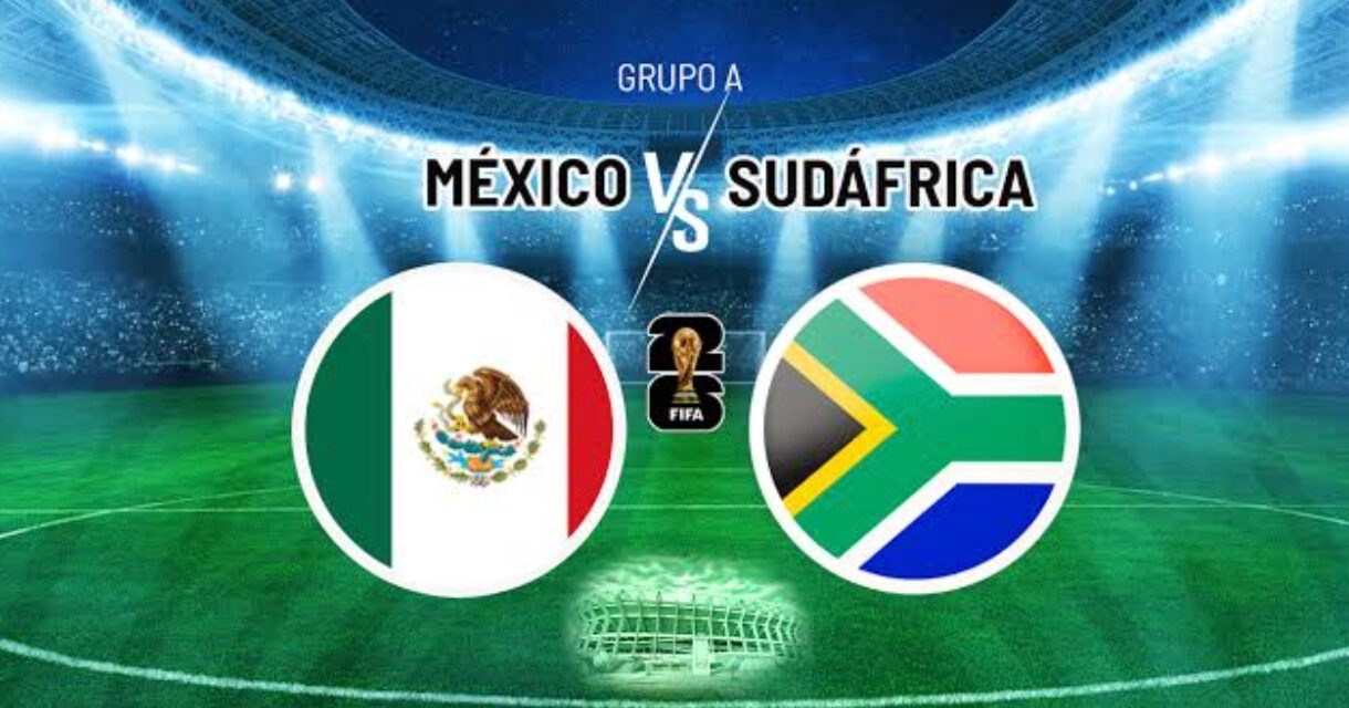 México y Sudáfrica inauguran hoy el Mundial 2026 ante la mirada del mundo