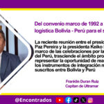 Del convenio marco de 1992 a una alianza logísticaBolivia – Perú para el siglo XXI