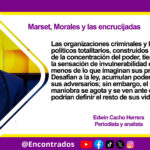 Marset, Morales y las encrucijadas