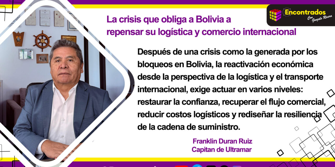 La crisis que obliga a Bolivia a repensar su logística y comercio internacional