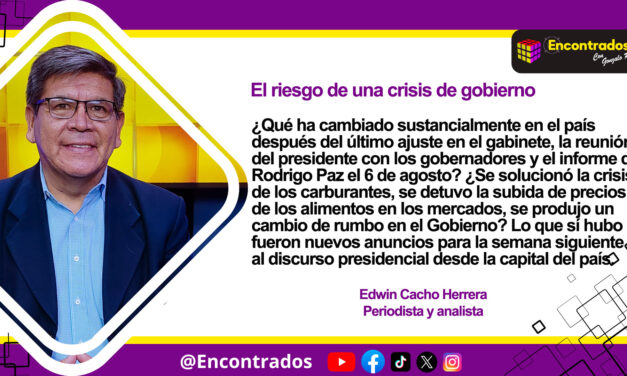 El riesgo de una crisis de gobierno