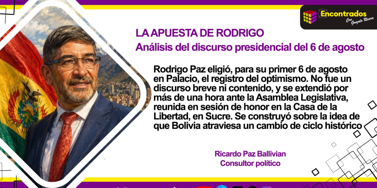 LA APUESTA DE RODRIGO: Análisis del discurso presidencial del 6 de agosto