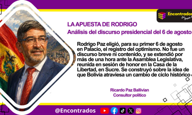 LA APUESTA DE RODRIGO: Análisis del discurso presidencial del 6 de agosto