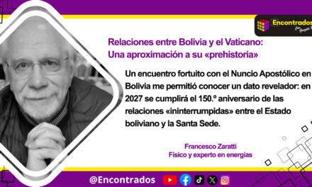 Relaciones entre Bolivia y el Vaticano: Una aproximación a su «prehistoria»