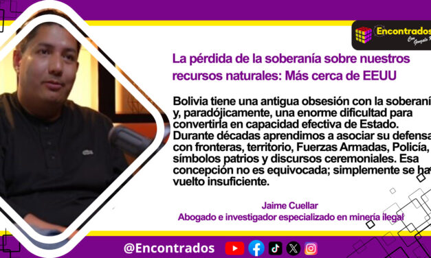 La pérdida de la soberanía sobre nuestros recursos naturales: Más cerca de EEUU